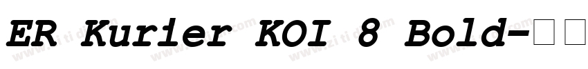 ER Kurier KOI 8 Bold字体转换